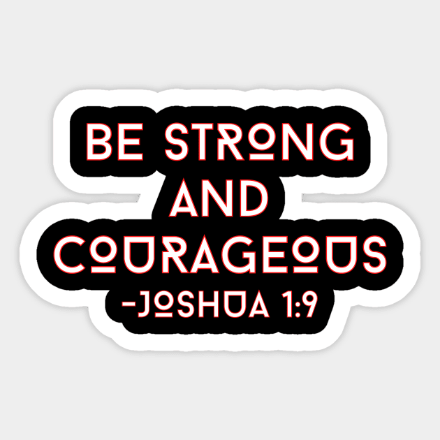 Be Strong And Courageous | Bible Verse Typography Sticker by All Things Gospel